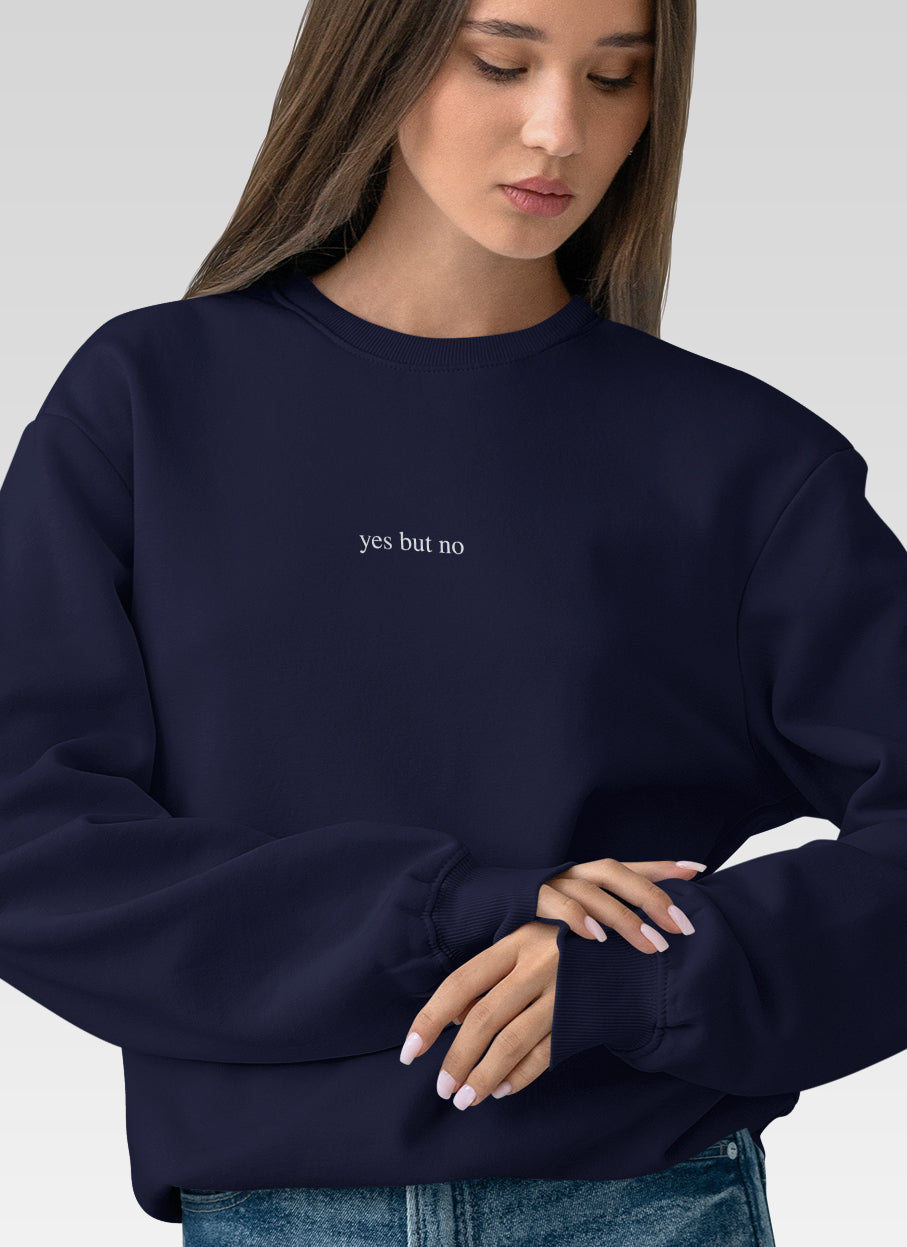 Sweatshirt - yes but no